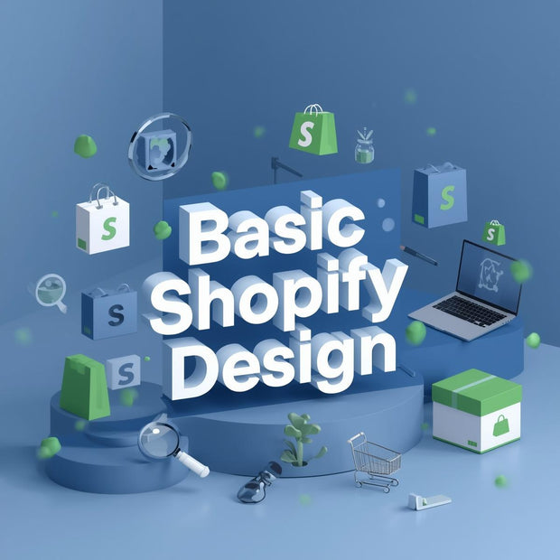 BASIC SHOPIFY DESIGN